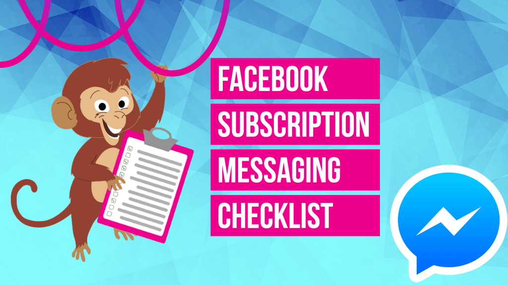 facebook subscription messaging checklist