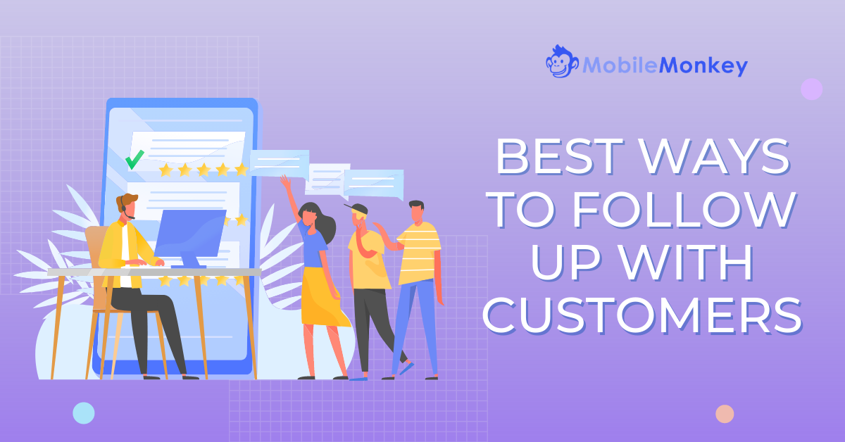 best ways to follow up with customers - mobilemonkey