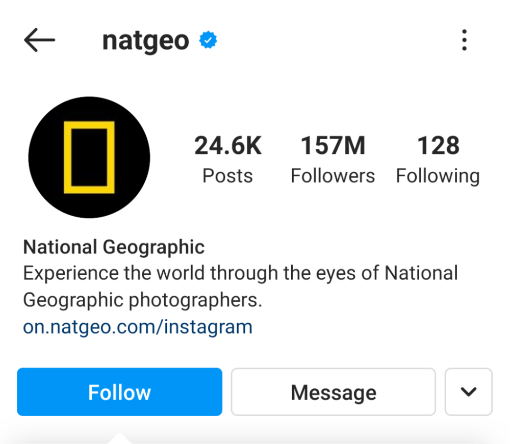 National Geographic Instagram’s profile. “Experience the world through the eyes of National Geographic photographers.”